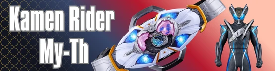 Kamen Rider My-Th Kamen Rider My-Th